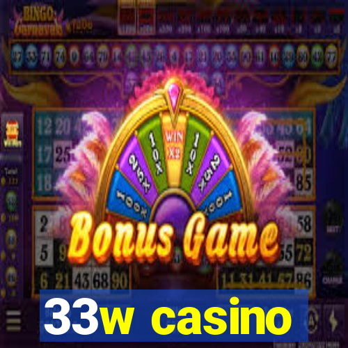 33w casino