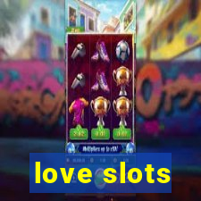 love slots