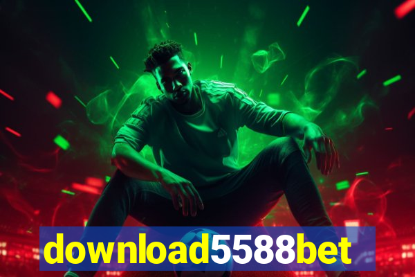 download5588bet