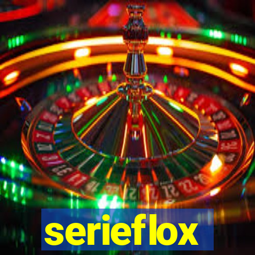 serieflox