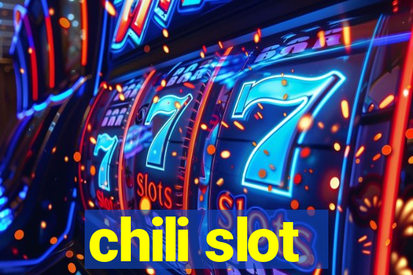 chili slot