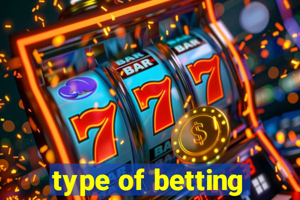 type of betting