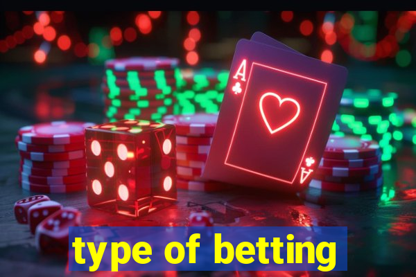 type of betting