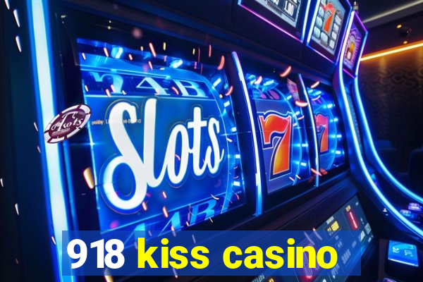 918 kiss casino