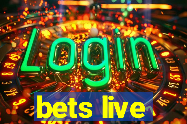 bets live