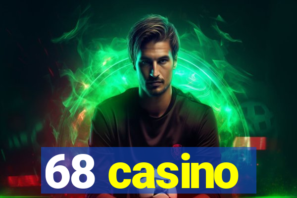 68 casino