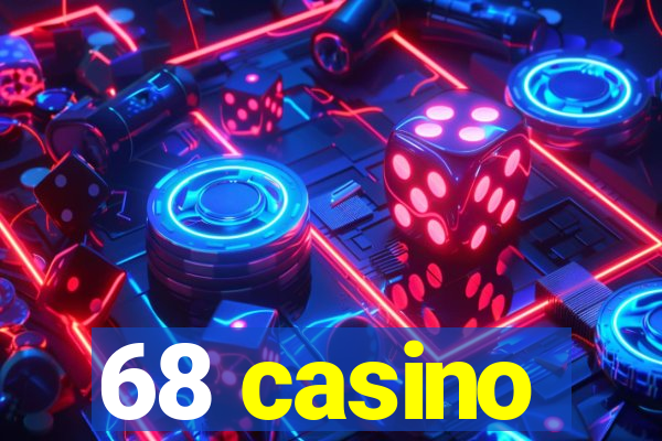 68 casino