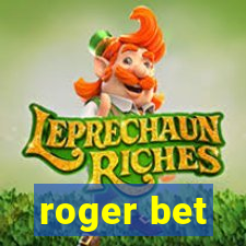 roger bet