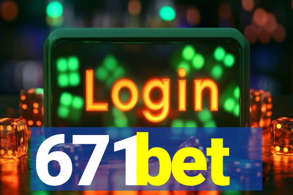 671bet