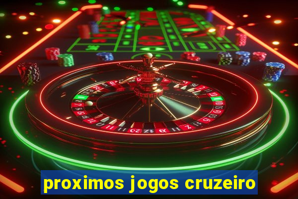 proximos jogos cruzeiro