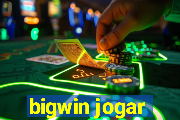 bigwin jogar