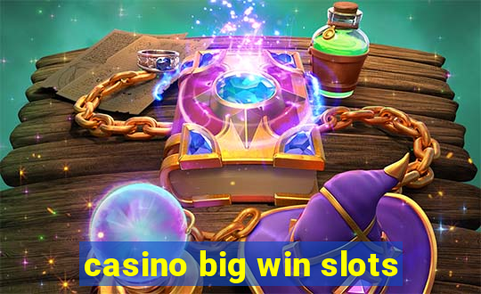 casino big win slots