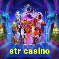 str casino