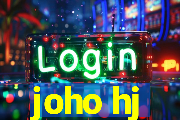 joho hj