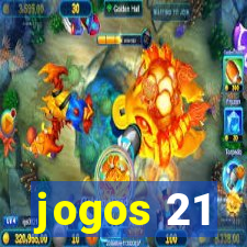 jogos 21