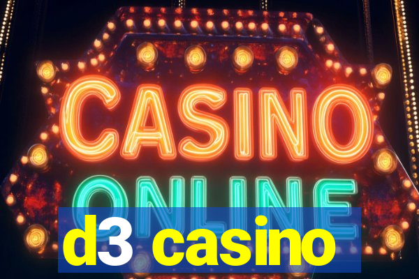 d3 casino