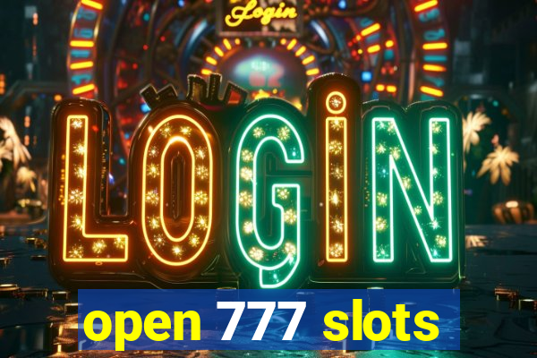 open 777 slots