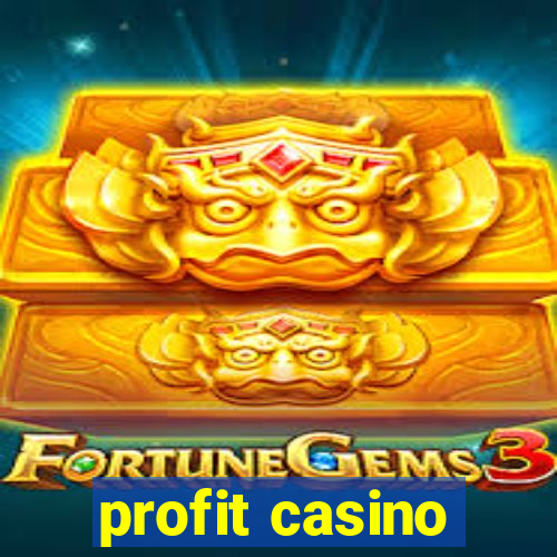 profit casino