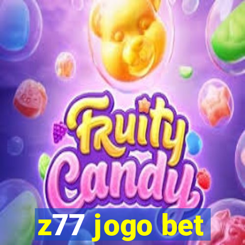 z77 jogo bet