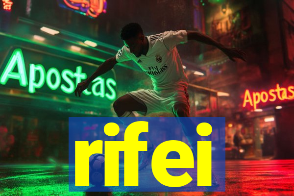 rifei