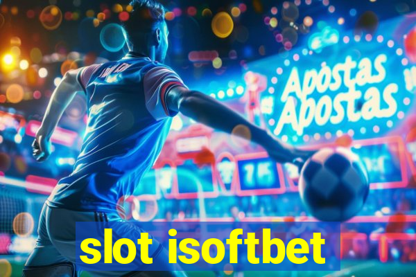 slot isoftbet