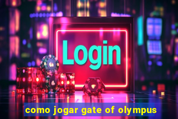 como jogar gate of olympus