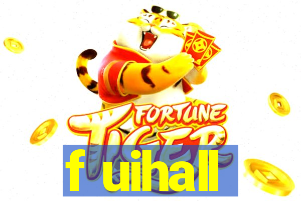 f uihall