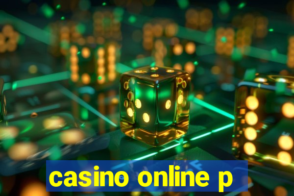 casino online p