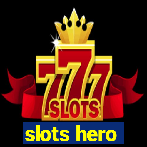 slots hero