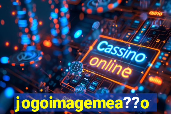 jogoimagemea??o