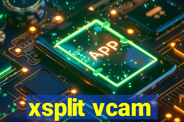 xsplit vcam