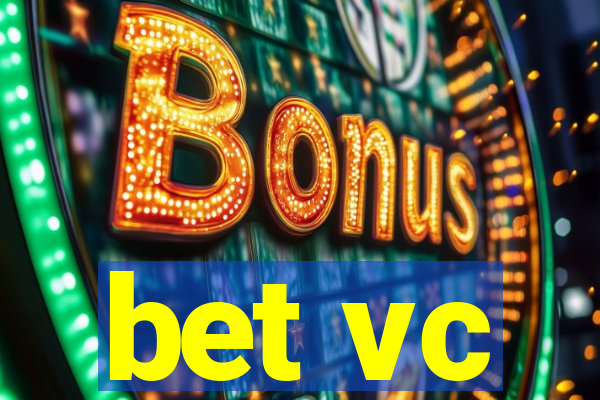 bet vc