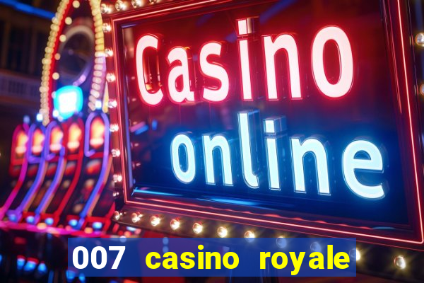 007 casino royale legendado assistir online