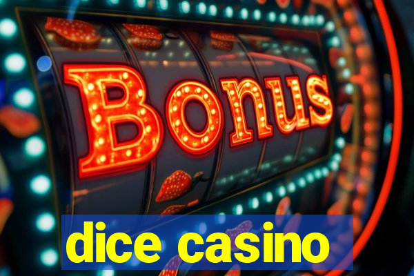 dice casino