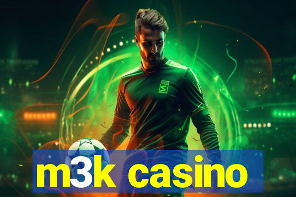 m3k casino