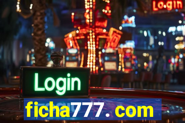 ficha777. com