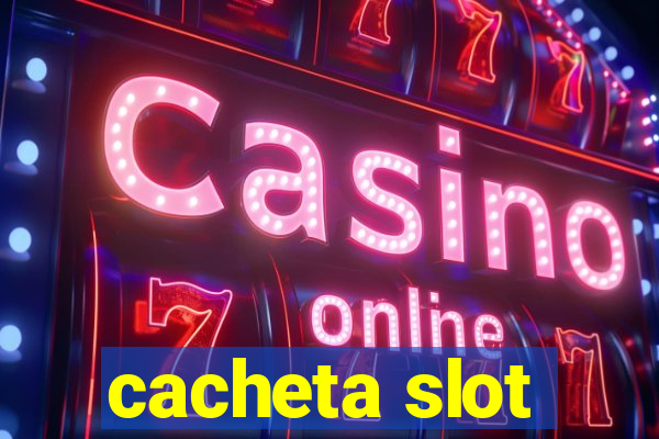 cacheta slot