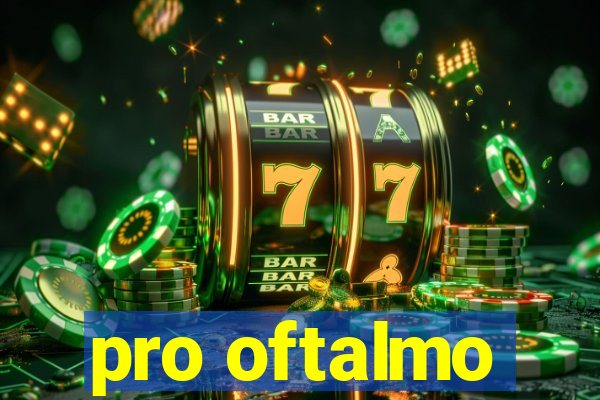 pro oftalmo