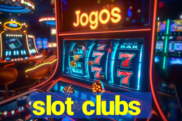 slot clubs