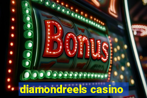 diamondreels casino