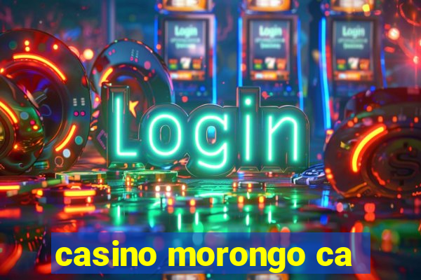 casino morongo ca