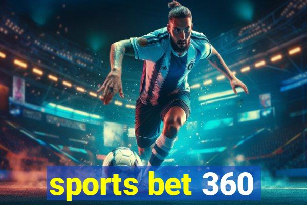 sports bet 360