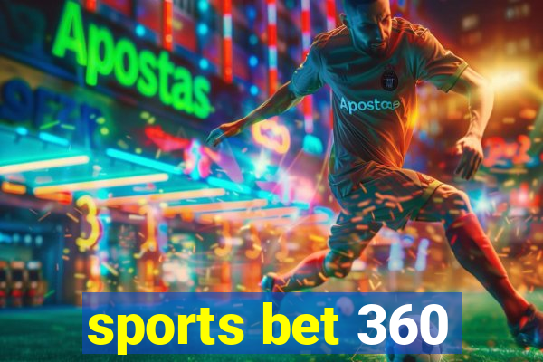 sports bet 360