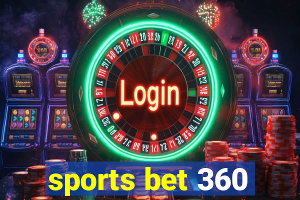 sports bet 360