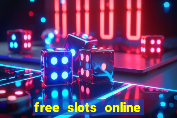 free slots online no download