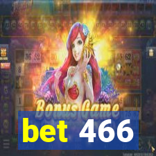 bet 466