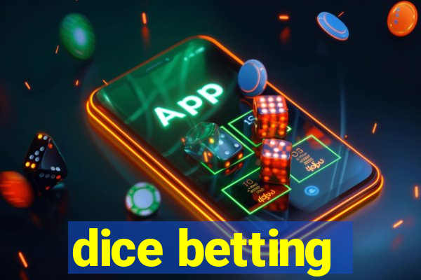 dice betting