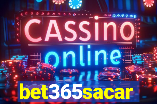 bet365sacar