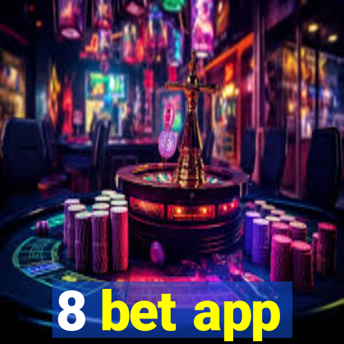 8 bet app