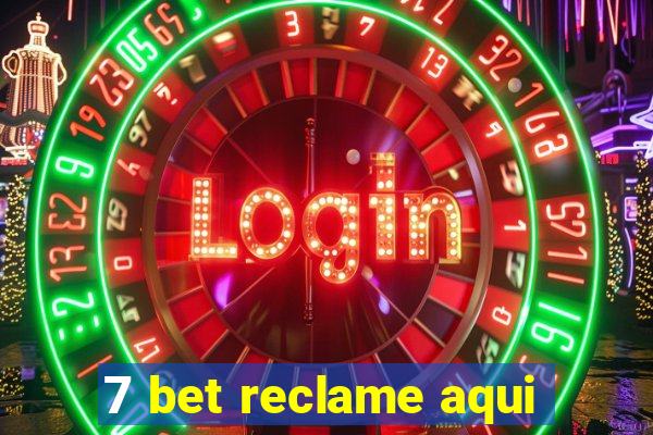 7 bet reclame aqui